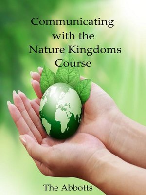 cover image of Communicating with the Nature Kingdoms Course